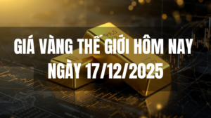 Giá vàng thế giới hôm nay XAUUSD ngày 17/12/2025