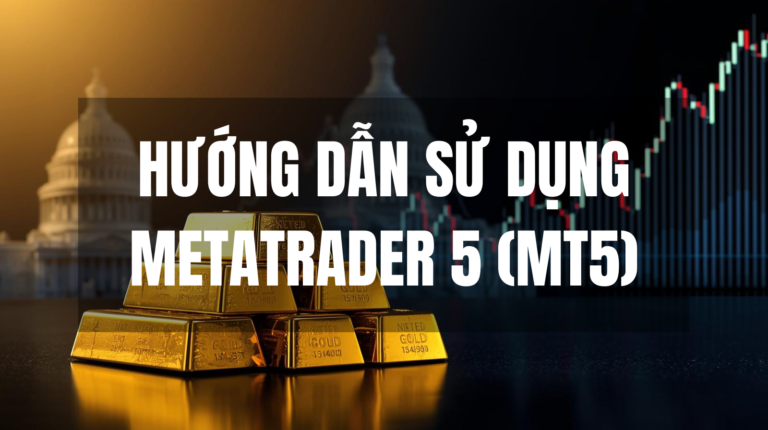 Hướng dẫn sử dụng MetaTrader 5